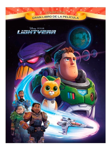 Libro - Lightyear. Gran Libro De La Pelicula - Disney. Pixar