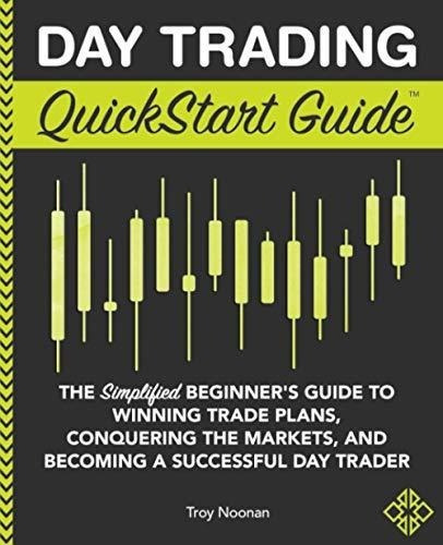 Day Trading Quickstart Guide The Simplified Beginner, de Noonan, T. Editorial ClydeBank Media LLC en inglés