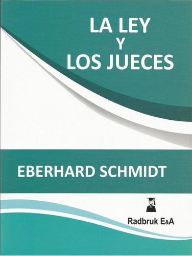 La Ley Y Los Jueces