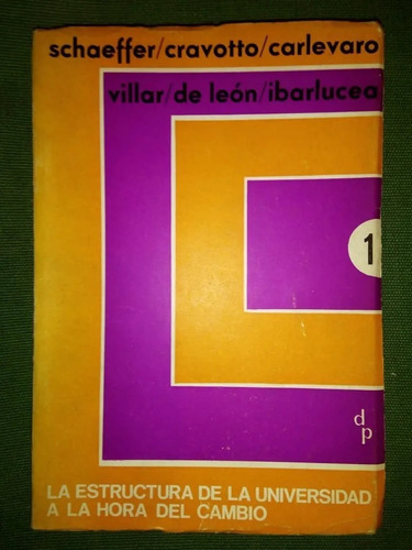 Libro La Estructura De La Universidad A La Hora Del Cambio 1