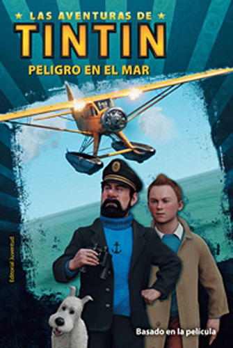 Las Aventuras De Tintin Peligro En El Mar - Herge