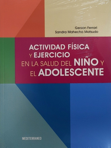 Ferrari Actividad Física En La Salud Del Niño Y Adolescente