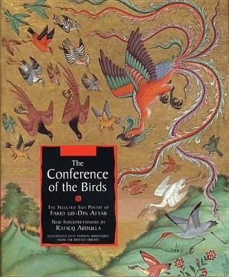 The Conference Of The Birds : The Selected Sufi Poetry Of Fa