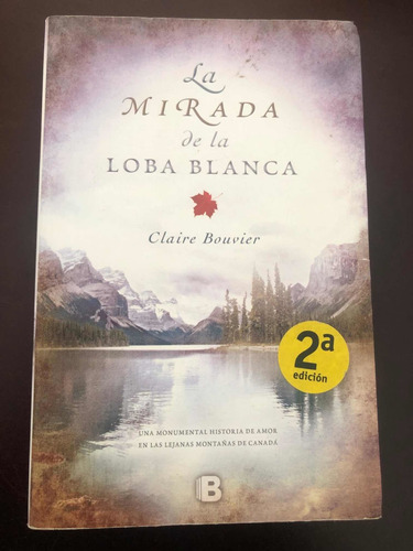 Libro La Mirada De La Loba Blanca - Claire Bouvier - Oferta