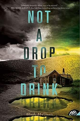 Book : Not A Drop To Drink - Mcginnis, Mindy