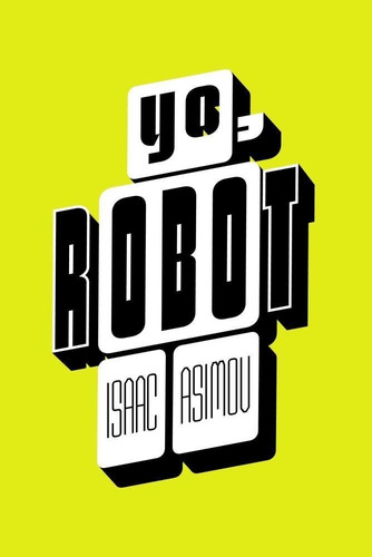 Imagen 1 de 2 de Yo Robot - Asimov, Isaac