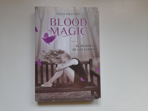 Blood Magic, El Secreto De Los Cuervos, Tessa Gratton