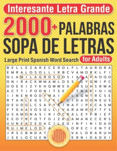 Interesante Letra Grande 2000+ Palabras Sopa De Letras: Large Print Spanish Word Search For Adults (spanish Edition), De My Jam, Thatøs. Editorial Oem, Tapa Blanda En Español