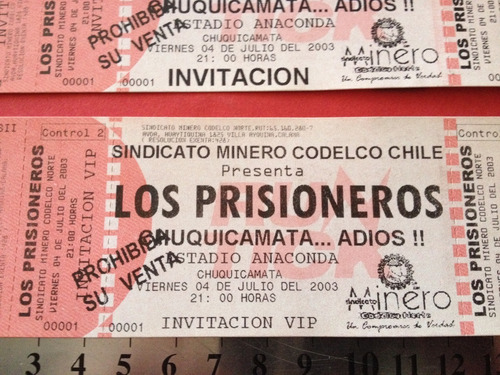 2 Entradas Los Prisioneros Concierto Año 2003 Chuquicamata