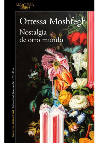 Libro Nostalgia De Otro Mundo - Ottessa Moshfegh 