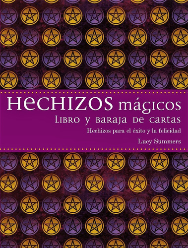 Hechizos mágicos (Libro + Cartas): Hechizos para el éxito y la felicidad, de Summers, Lucy. Editorial Ediciones Obelisco, tapa blanda en español, 2015