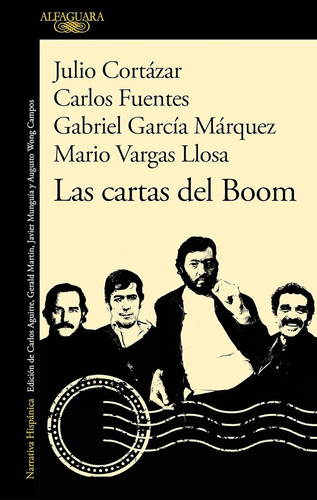 Las Cartas Del Boom - Julio Cortázar/carlos Fuentes/gabriel 