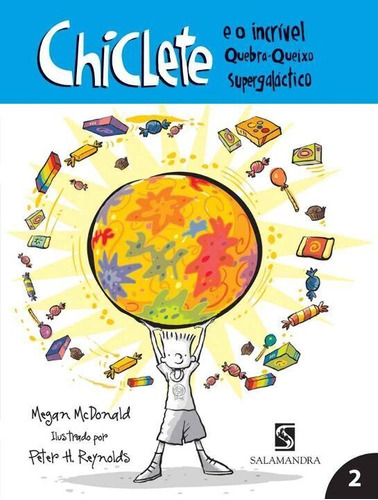 Chiclete - O Incrivel Quebra-queixo