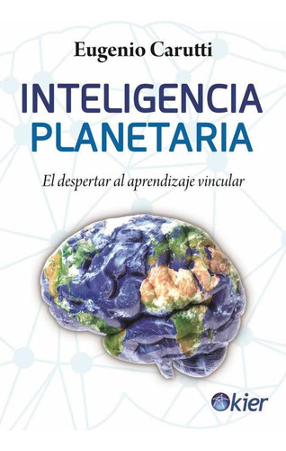 Libro Inteligencia Planetaria Eugenio Carutti Ed. Kier