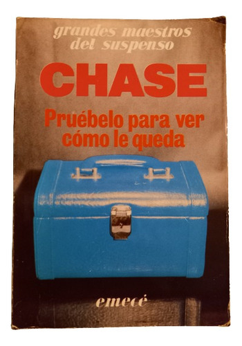 Chase. Pruébelo Para Ver Cómo Le Queda