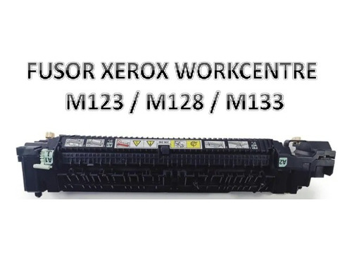 Fusor Xerox Workcentre M123 M128 M133