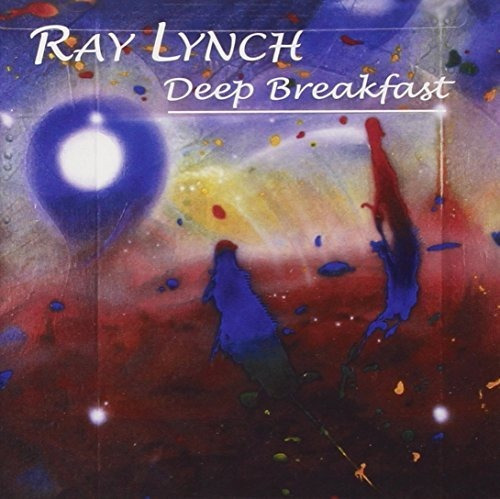 Cd Deep Breakfast - Lynch, Ray
