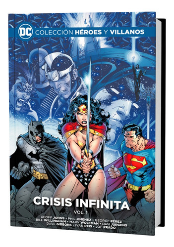 Dc Héroes Y Villanos - Crisis Infinita Vol. I