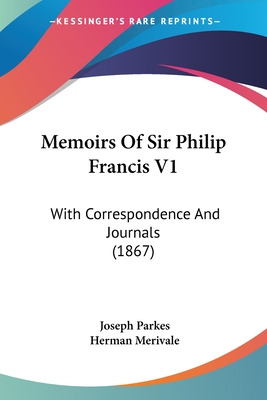 Libro Memoirs Of Sir Philip Francis V1: With Corresponden...