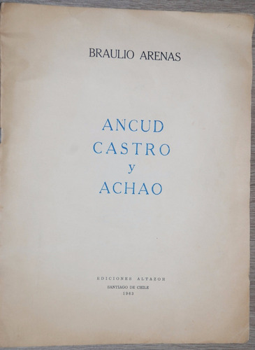 Braulio Arenas Ancud Castro Achao Firmado 1963
