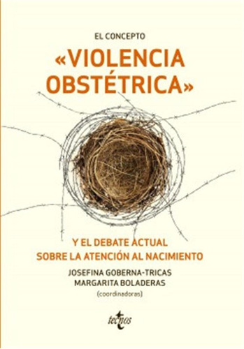 El Concepto Violencia Obstetrica Y El Debate Actual Sobre La