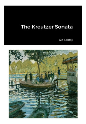Libro The Kreutzer Sonata - Tolstoy, Leo