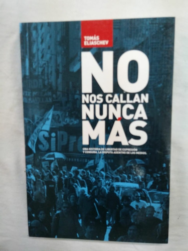 No Nos Callan Nunca Mas - Tomas Eliaschev