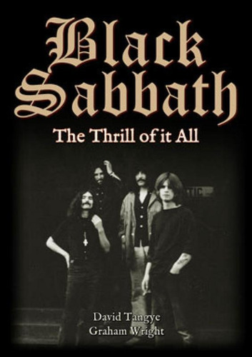 Black Sabbath - The Thrill Of It All, De Tangye, David / Wright, Graham. Editora Denfire Editora, Capa Mole Em Português