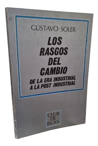 Los Rasgos Del Cambio - Gustavo Soler