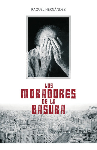 Los Moradores De La Basura