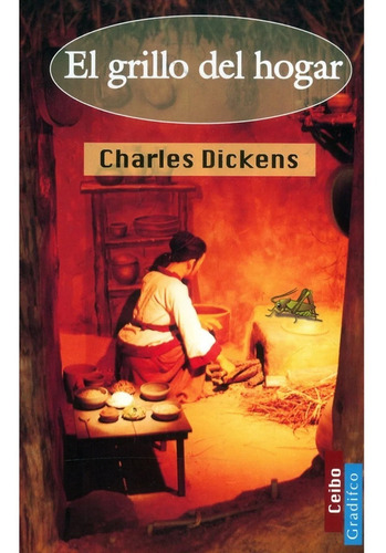 El Grillo Del Hogar / Charles Dickens