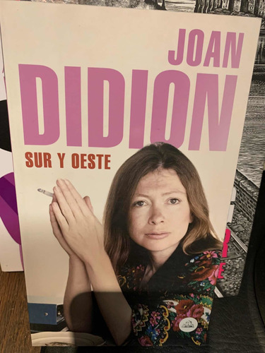 Sur Y Oeste. Joan Didion · Literatura Random House