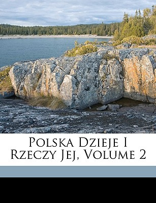Libro Polska Dzieje I Rzeczy Jej, Volume 2 - Lelewel, Joa...