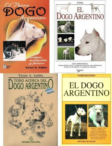 4 Libros De Valiño: Dogo Argentino Origen Evolución Futuro