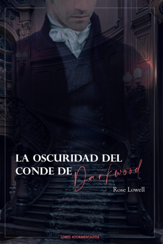 Libro: La Oscuridad Del Conde De Darkwood (lores (spanish