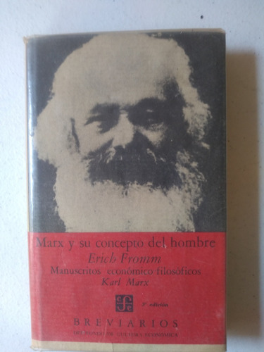 Marx Y Su Concepto De Hombre: Manuscritos Econ Filosó Marx (Usado)