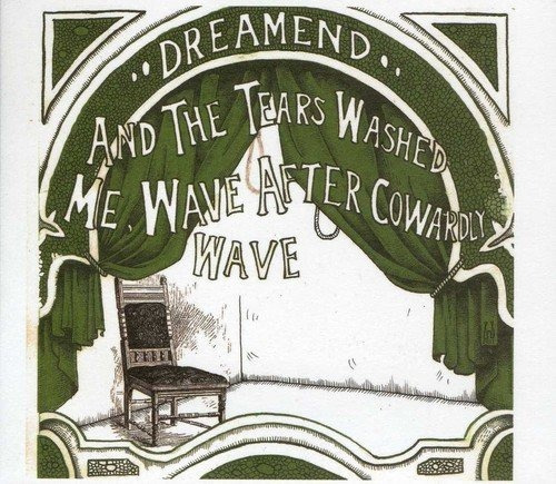 Cd And The Tears Washed Me, Wave After Cowardly Wave