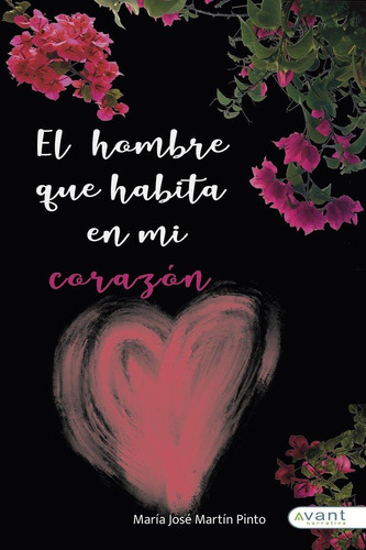 Libro: El Hombre Que Habita En Mi Corazón. Martín Pinto, Mar