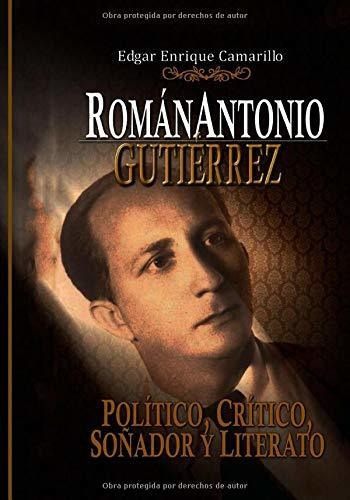 Libro Román Antonio Gutiérrez Montiel,: Político, Crí Lbm3