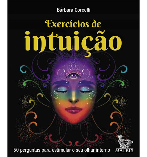 Exercícios De Intuição, De Bárbara Corcelli. Editora Matrix, Capa Mole Em Português