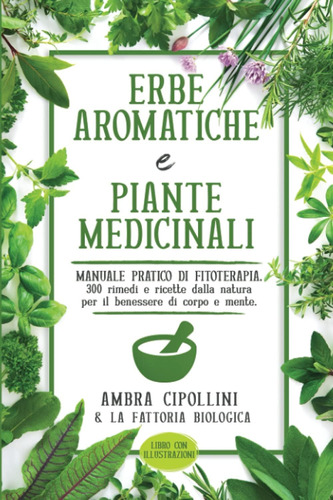 Libro: Erbe Aromatiche E Piante Medicinali: Manuale Pratico