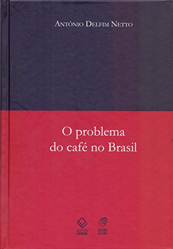 Libro Problema Do Cafe No Brasil O De Netto Antonio Delfim