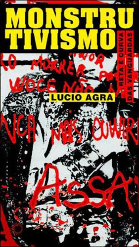 Monstrutivismo: Reta E Curva Das Vanguarda, De Agra, Lucio. Editora Perspectiva, Capa Mole, Edição 1ª Edição - 2010 Em Português