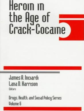 Libro Heroin In The Age Of Crack-cocaine - James A. Incia...