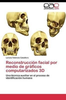 Libro Reconstruccion Facial Por Medio De Graficos Computa...