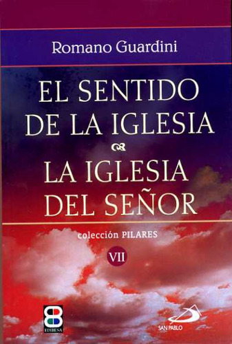 Sentido De La Iglesia, El - Guardini, Romano