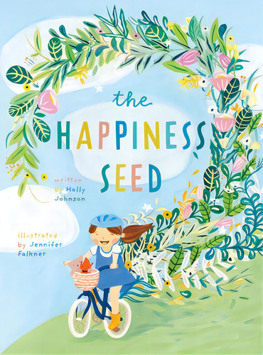 The Happiness Seed: A Story About Finding Your Inner Happiness, De Johnson, Holly. Editorial Lightning Source Inc, Tapa Dura En Inglés