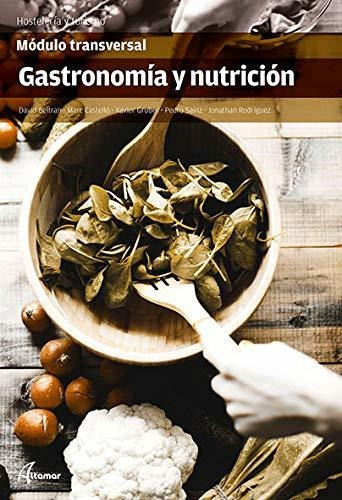 Gastronomía Y Nutrición (cfgs Dirección De Cocina)