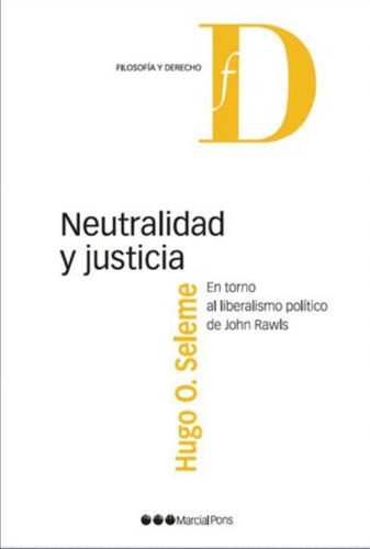 Neutralidad Y Justicia / Hugo Seleme