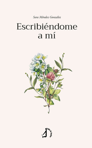 Escribiéndome A Mí - , Méndez González, Sara